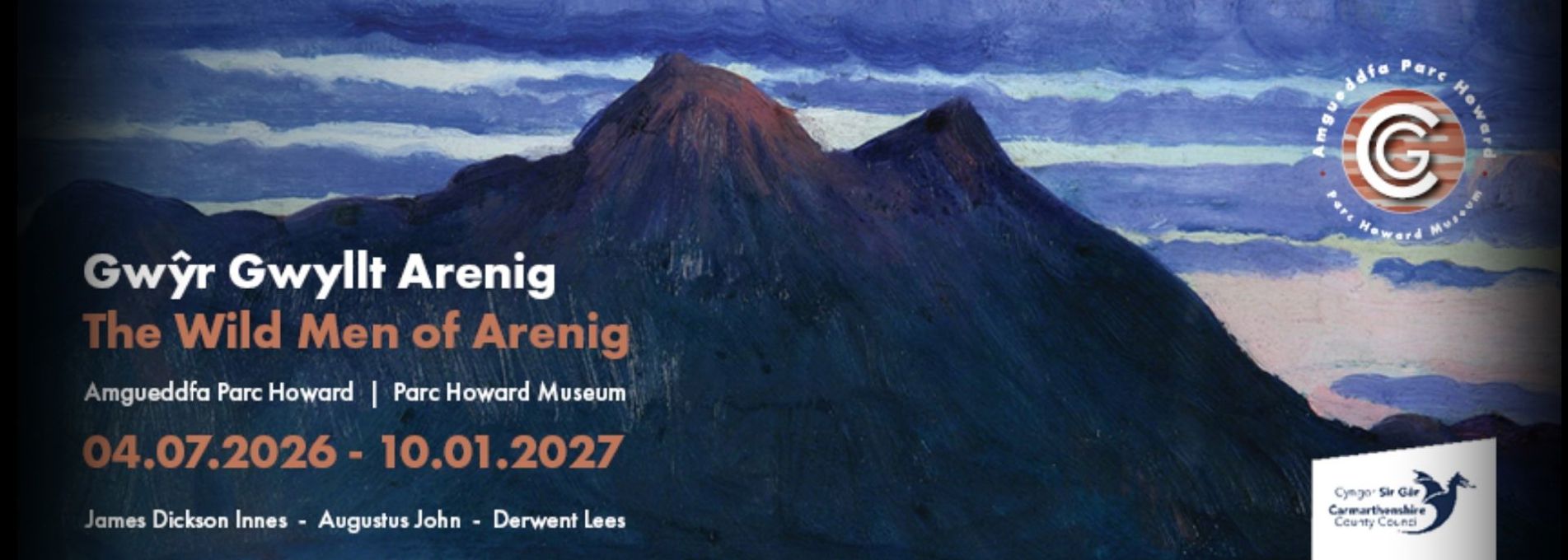 Arddangosfa Gwŷr Gwyllt Arenig yn Amgueddfa Parc Howard, 4 Gorffennaf 2026 i 10 Ionawr 2027